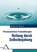 Cover-Bild zum Titel 'Personzentrierte Traumatherapie' von 'Brigitte Koch-Kersten'