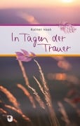 Cover-Bild zum Titel 'In Tagen der Trauer' von 'Rainer Haak'