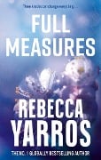 Cover-Bild zum Titel 'Full Measures' von 'Rebecca Yarros'