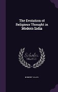 Cover-Bild zum Titel 'The Evolution of Religious Thought in Modern India' von 'Herbert Baynes'