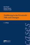 Cover-Bild zum Titel 'Einführung in das Privatrecht - Fälle und Lösungen' von 'Kurt Berek, Daniel Tamerl, Matthias Knoll'