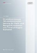 Cover-Bild zum Titel 'Omnidirektionale 3D-Umfeldmodellierung für Park- und Rangierfunktionen mit Time-of-Flight-Kameras' von ''
