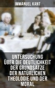 Untersuchung über die Deutlichkeit der Grundsätze der natürlichen Theologie und der Moral - Immanuel Kant