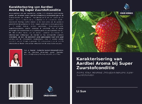 Karakterisering van Aardbei Aroma bij Super Zuurstofconditie - Li Sun