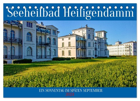 Seeheilbad Heiligendamm (Tischkalender 2024 DIN A5 quer), CALVENDO Monatskalender - Holger Felix