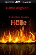Cover-Bild zum Titel 'Die Göttliche Komödie - Erster Teil: Hölle' von 'Dante Alighieri'