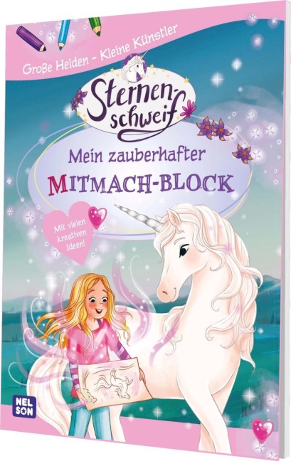 Große Helden - Kleine Künstler: Sternenschweif: Mein zauberhafter Mitmach-Block - 