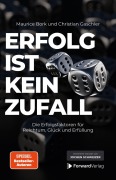 Cover-Bild zum Titel 'Erfolg ist kein Zufall' von 'Maurice Bork, Christian Gaschler'