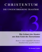 Cover-Bild zum Titel 'Christentum - die ungeschriebene Tragödie (Buch 3)' von 'Roman Landau'
