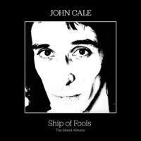 Ship of Fools - The Island Albums 3CD Clamshell Bo - John Cale