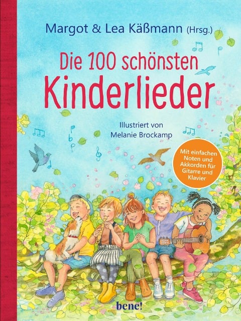 Die 100 schönsten Kinderlieder - Mit einfachen Noten und Akkorden für Gitarre und Klavier - 