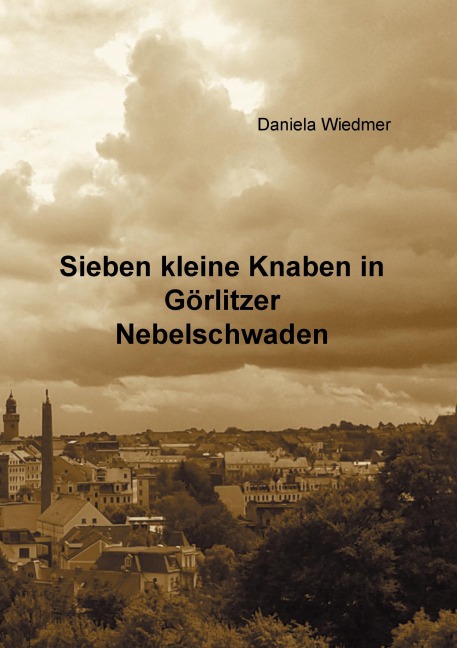 Sieben kleine Knaben in Görlitzer Nebelschwaden - Daniela Wiedmer