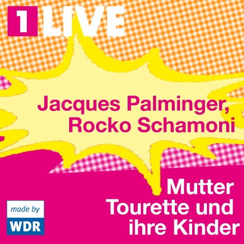 Mutter Tourette und ihre Kinder - Jacques Palminger, Rocko Schamoni