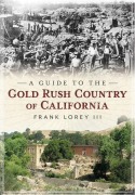 Cover-Bild zum Titel 'A Guide to the Gold Rush Country of California' von 'Frank Lorey'