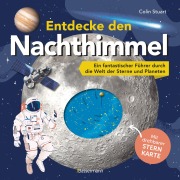 Cover-Bild zum Titel 'Entdecke den Nachthimmel! Mit drehbarer Sternkarte. Sternbilder erkennen, Planeten und Galaxien erforschen' von 'Colin Stuart'