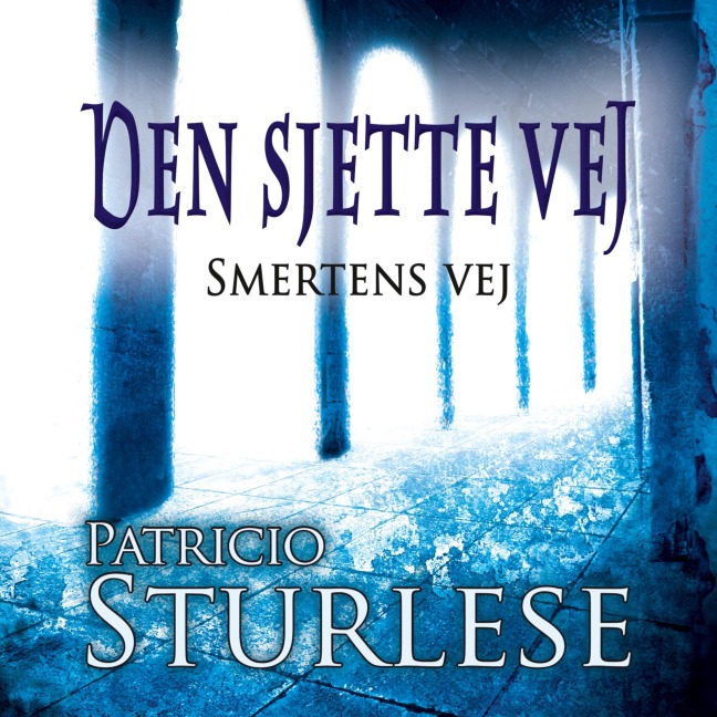 Den sjette vej - Patricio Sturlese