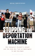Cover-Bild zum Titel 'Stopping the Deportation Machine' von 'Bryan Christopher'