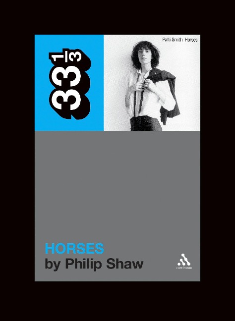 Patti Smith's Horses - Philip Shaw