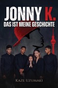 Cover-Bild zum Titel 'Jonny K.' von 'Kaze Uzumaki'