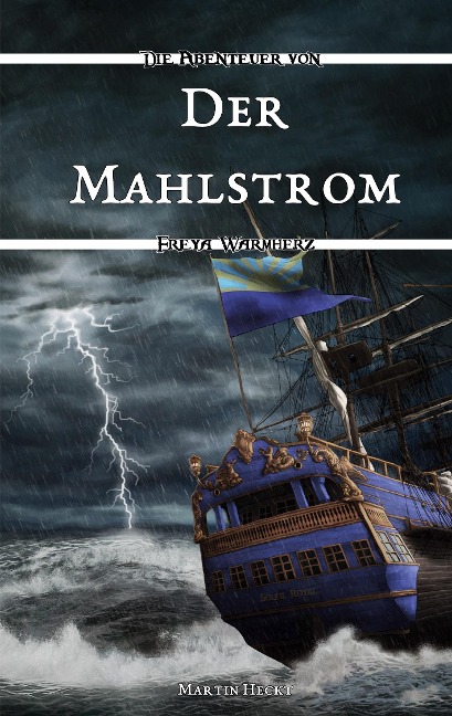 Der Mahlstrom - Martin Heckt