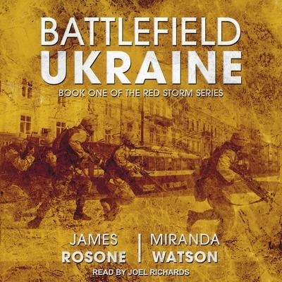 Battlefield Ukraine - James Rosone, Miranda Watson