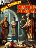 Cover-Bild zum Titel 'Dramatis Personae' von 'Mark Thielman'