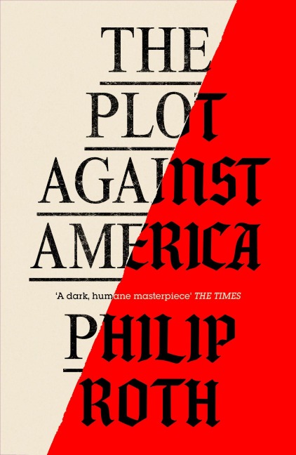 The Plot Against America - Philip Roth