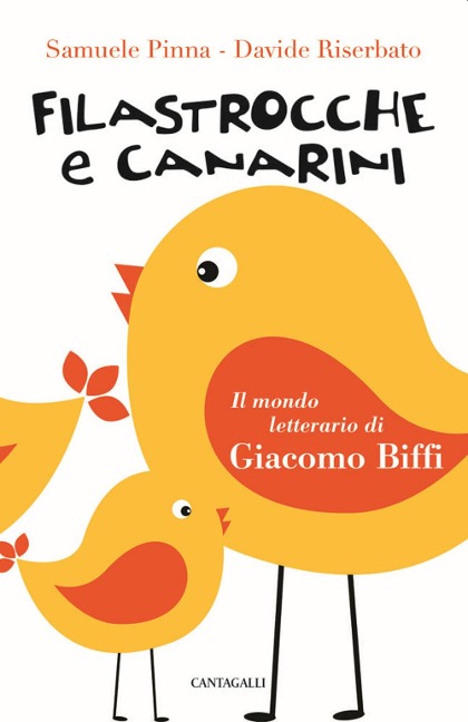 Filastrocche e canarini. Il mondo letterario di Giacomo Biffi - Samuele Pinna, Davide Riserbato
