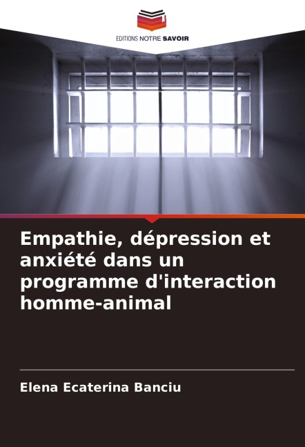 Empathie, dépression et anxiété dans un programme d'interaction homme-animal - Elena Ecaterina Banciu