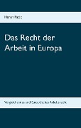 Das Recht der Arbeit in Europa - Harun Pacic