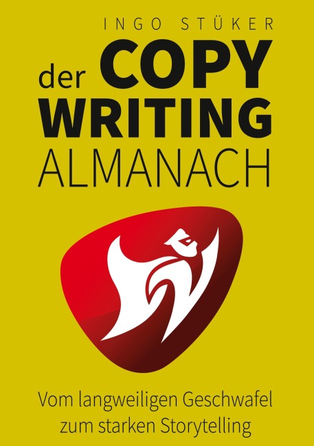 Der Copywriting Almanach - Ingo Stüker