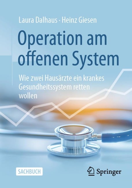 Operation am offenen System - Laura Dalhaus, Heinz Giesen