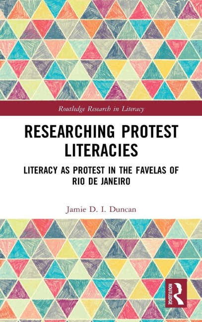 Researching Protest Literacies - Jamie D. I. Duncan