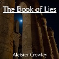 Cover-Bild zum Titel 'The Book of Lies' von 'Aleister Crowley'