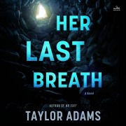Cover-Bild zum Titel 'Her Last Breath' von 'Taylor Adams'