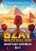 Cover-Bild zum Titel 'Uzay Maceralari - Misirdaki Gizemler' von 'Esma sahintürk Günel'