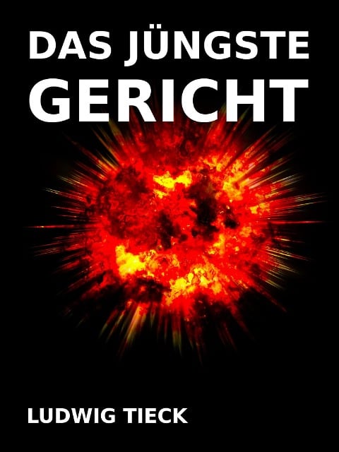 Das jüngste Gericht - Ludwig Tieck