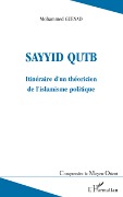 Cover-Bild zum Titel 'Sayyid QUTB' von 'Guenad Mohammed'
