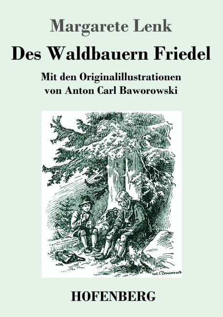 Des Waldbauern Friedel - Margarete Lenk