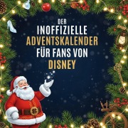 Cover-Bild zum Titel 'Der inoffizielle Adventskalender für Fans von Disney' von 'Julia Fischer'