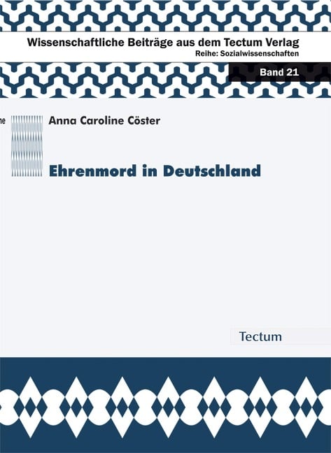 Ehrenmord in Deutschland - Anna C Cöster