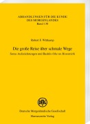 Die große Reise über schmale Wege. Soras Aufzeichnungen und Bash¿s <i>Oku no Hosomichi</i> - Robert F. Wittkamp