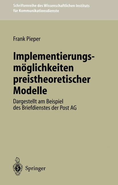 Implementierungsmöglichkeiten preistheoretischer Modelle - Frank Pieper