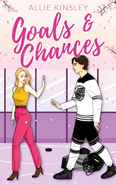 Goals & Chances: Spicy Hockey Romance - Allie Kinsley