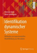 Cover-Bild zum Titel 'Identifikation dynamischer Systeme' von 'Heinz Unbehauen, Christian Bohn'
