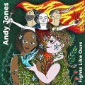 Fights Like Ours - Andy Jones