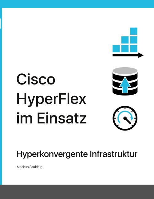 Cisco HyperFlex im Einsatz - Markus Stubbig