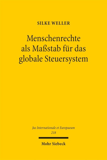 Menschenrechte als Maßstab für das globale Steuersystem - Silke Weller