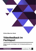 Cover-Bild zum Titel 'Videofeedback im Fechtsport' von 'Kilian-Maurice Heck'