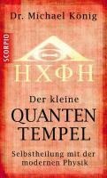 Der kleine Quantentempel - Michael König